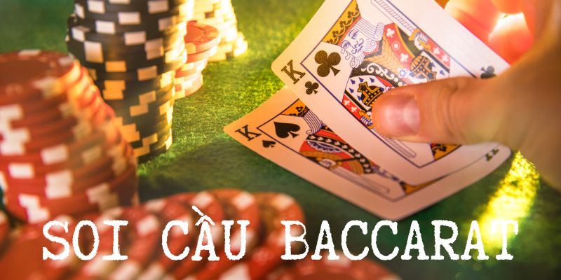 SOI CẦU BACCARAT